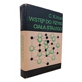 Wstęp do fizyki ciała stałego C. Kittel