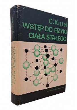 Wstęp do fizyki ciała stałego C. Kittel