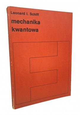 Mechanika kwantowa Leonard I. Schiff