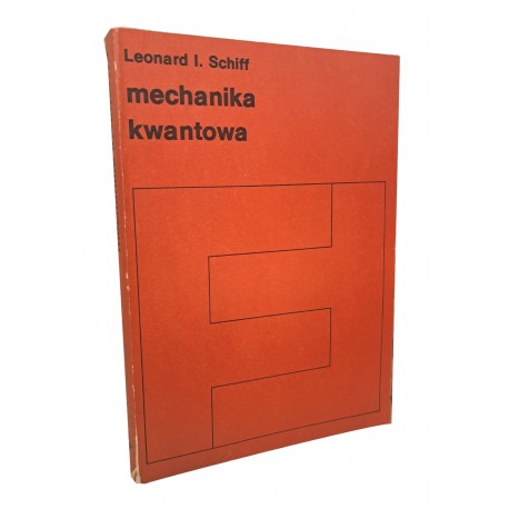 Mechanika kwantowa Leonard I. Schiff