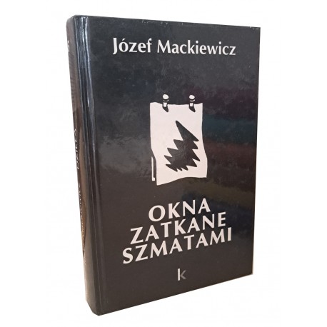 Okna zatkane szmatami Józef Mackiewicz