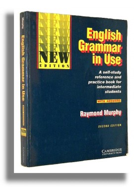 English Grammar in Use A self-study reference and practice book for intermediate students Raymond Murphy