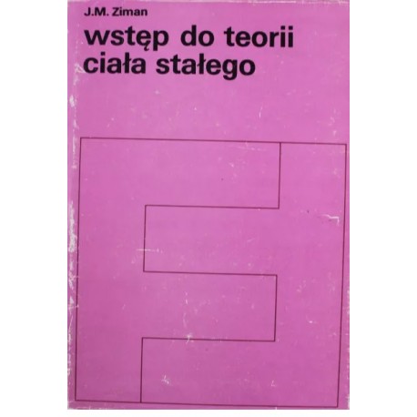 Wstęp do teorii ciała stałego J.M. Ziman