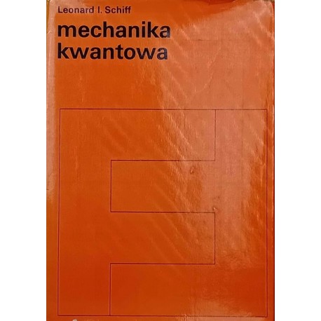 Mechanika kwantowa Leonard I. Schiff