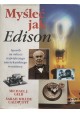 Myśleć jak Edison Michael J. Gelb, Sarah Miller Caldicott