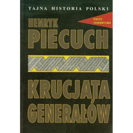 Krucjata generałów Henryk Piecuch