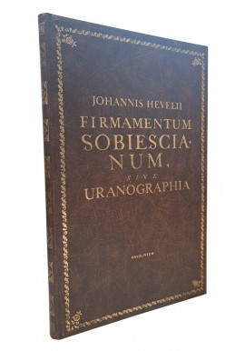 HEWELIUSZ - Firmamentum Sobiescianum, sive Uranographia Johannis Hevelii REPRINT 1690