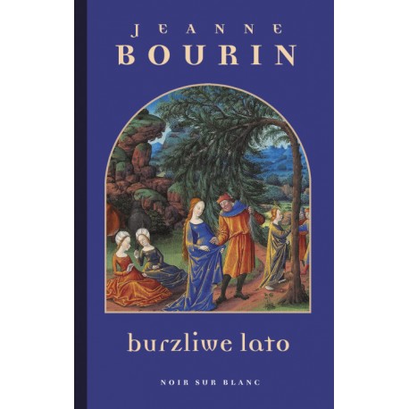 Burzliwe lato Jeanne Bourin