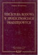 Struktura rodowa w społecznościach pradziejowych Teresa Rysiewska