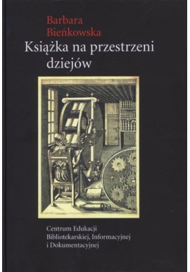 Książka na przestrzeni dziejów Barbara Bieńkowska