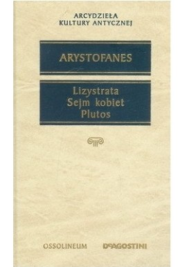 Lizystrata Sejm kobiet Plutos Arystofanes