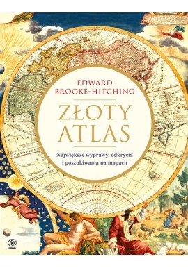 Złoty atlas Edward Brooke-Hitching