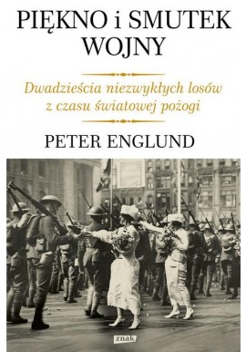 Piękno i smutek wojny Peter Englund