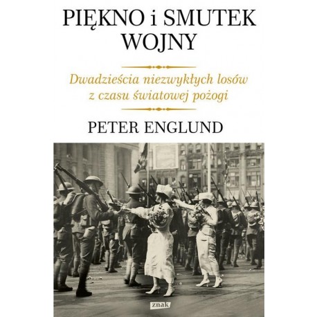 Piękno i smutek wojny Peter Englund