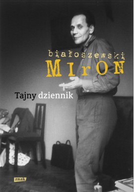 Tajny dziennik Miron Białoszewski