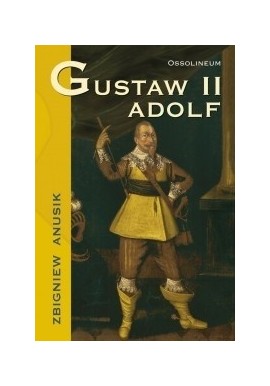 Gustaw II Adolf Zbigniew Anusik