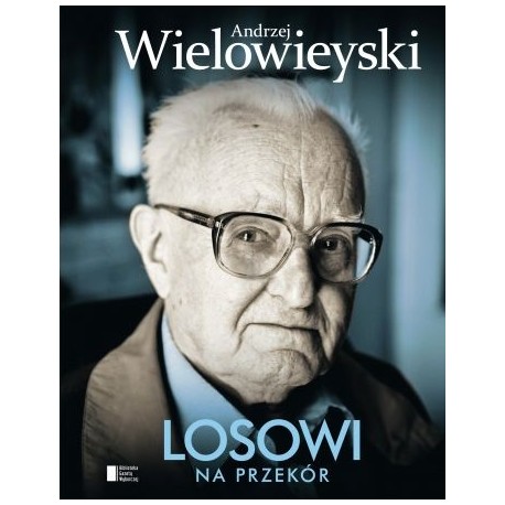 Losowi na przekór Andrzej Wielowieyski