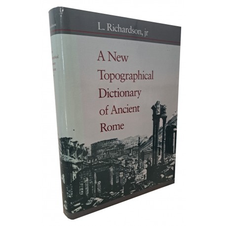 RICHARDSON L. jr A New Topographical Dictionary of Ancient Rome