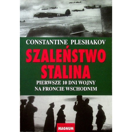 Szaleństwo Stalina Constantine Pleshakov