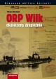 ORP Wilk okaleczony drapieżnik Mariusz Borowiak