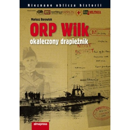 ORP Wilk okaleczony drapieżnik Mariusz Borowiak