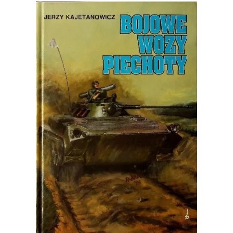 Bojowe wozy piechoty Jerzy Kajetanowicz