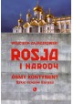 Rosja i narody. Ósmy kontynent. Szkic dziejów Eurazji Wojciech Zajączkowski