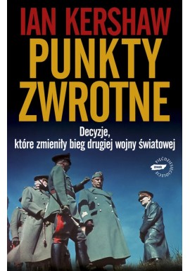 Punkty zwrotne Ian Kershaw