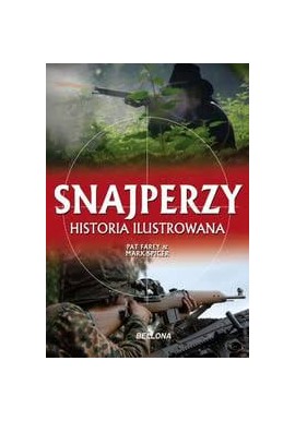 Snajperzy Historia ilustrowana Pat Farey, Mark Spicer