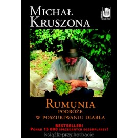 Rumunia Podróże w poszukiwaniu diabła Michał Kruszona