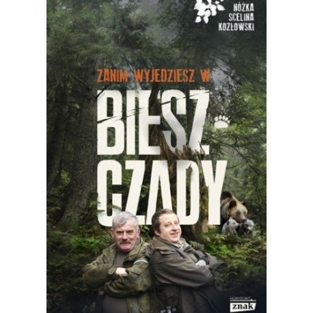 Zanim wyjedziesz w Bieszczady Kazimierz Nóżka, Marcin Scelina, Maciej Kozłowski