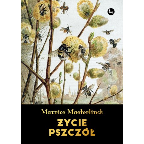 Życie pszczół Maurice Maeterlinck