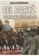 Cel Paryż Kampania 1939-1940 Janusz Piekałkiewicz