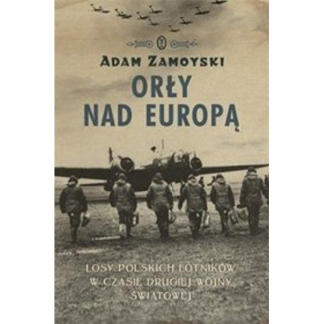 Orły nad Europą Adam Zamoyski