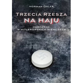 Trzecia Rzesza na haju Norman Ohler