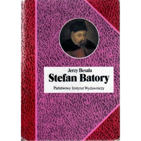 Stefan Batory Jerzy Besala