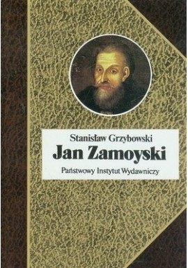 Jan Zamoyski Stanisław Grzybowski