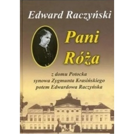 Pani Róża Edward Raczyński