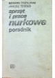 Sprzęt i prace nurkowe Poradnik Medard Przylipiak, Janusz Torbus