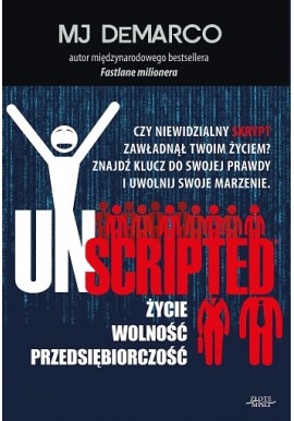 Unscripted: Życie, wolność, przedsiębiorczość Mj Demarco