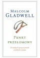 Punkt przełomowy Malcolm Gladwell