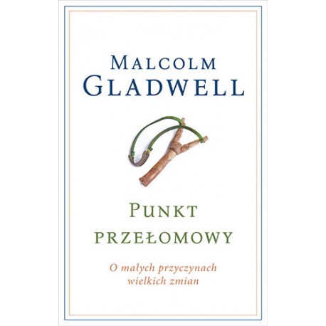 Punkt przełomowy Malcolm Gladwell