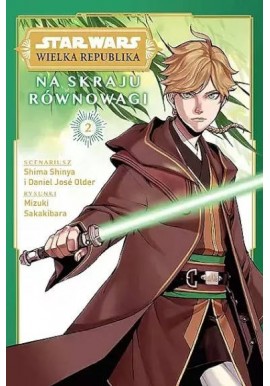 Star Wars Wielka Republika Na skraju równowagi 2 Shima Shinya, Justina Ireland, Mizuki Sakakibara