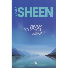 Droga do pokoju serca Fulton J. Sheen