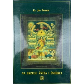 Na brzegu życia i śmierci Ks. Jan Perszon