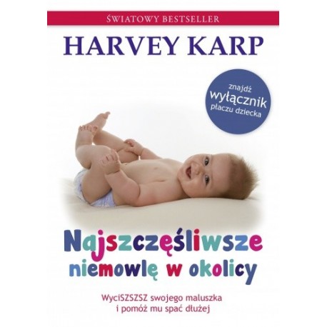 Najszczęśliwsze niemowlę w okolicy Harvey Karp