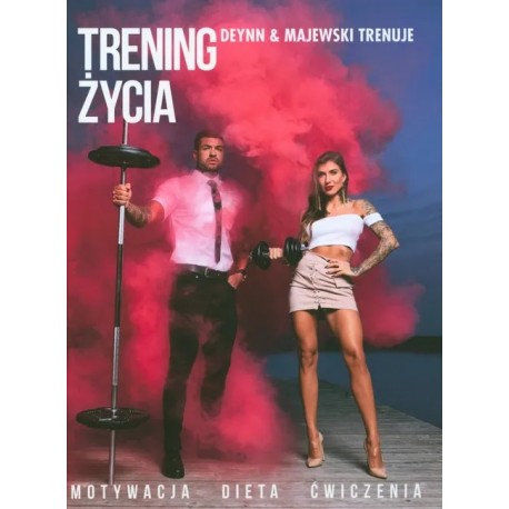 Trening życia Deynn & Majewski trenuje Daniel Majewski, Marita Surma