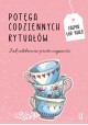 Potęga codziennych rytuałów Casper Ter Kuile