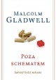 Poza schematem Malcolm Gladwell