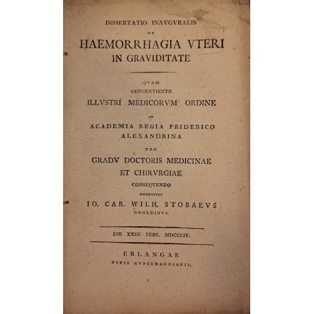 [KRWOTOK Z MACICY W CIĄŻY] STOBAEUS - Dissertatio inauguralis de haemorrhagia uteri in graviditate 1804